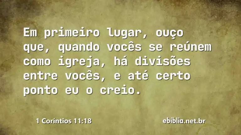 1 Coríntios 11:18