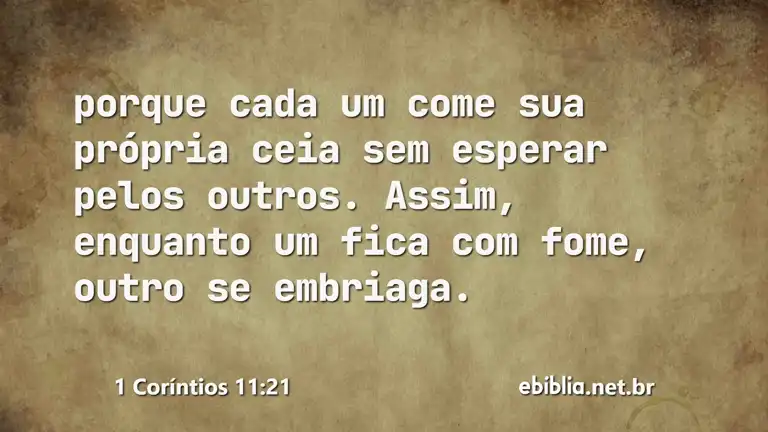 1 Coríntios 11:21