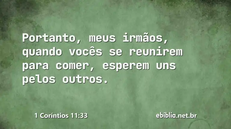 1 Coríntios 11:33