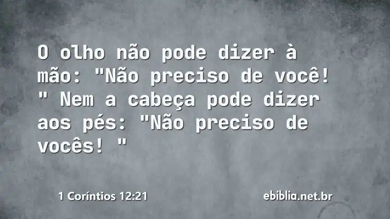 1 Coríntios 12:21