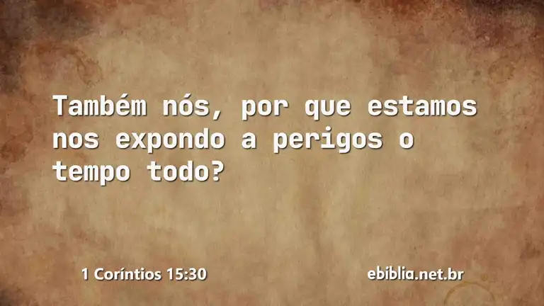 1 Coríntios 15:30