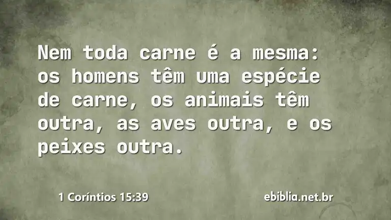 1 Coríntios 15:39