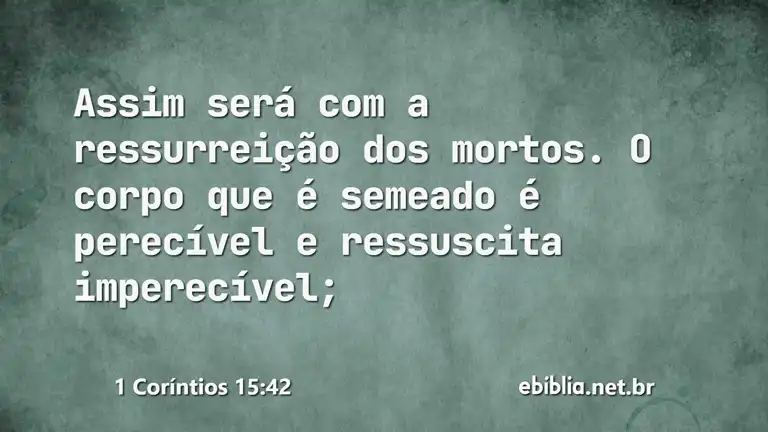 1 Coríntios 15:42