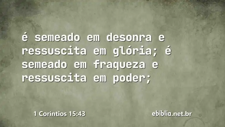 1 Coríntios 15:43