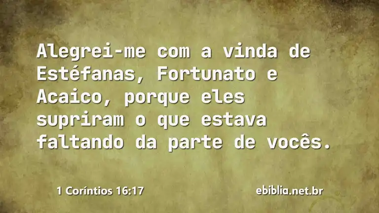 1 Coríntios 16:17