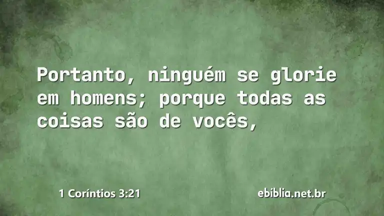 1 Coríntios 3:21