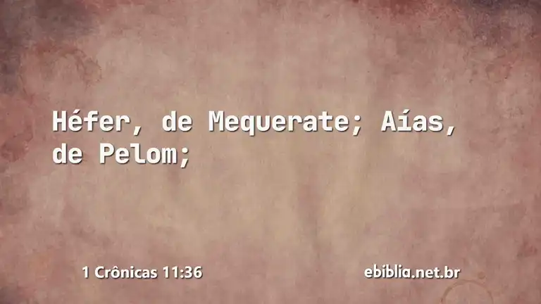 1 Crônicas 11:36