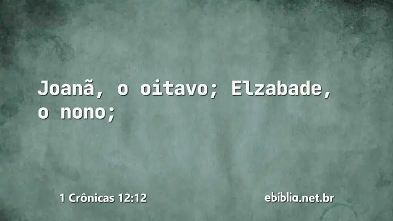 1 Crônicas 12:12