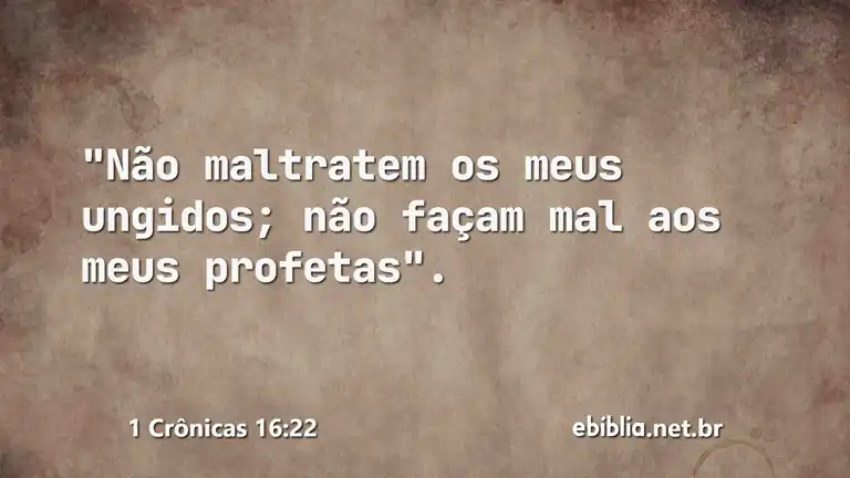 1 Crônicas 16:22