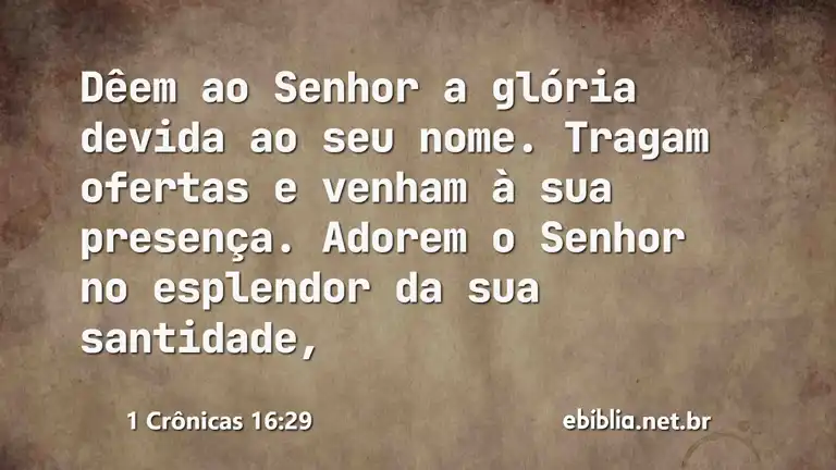 1 Crônicas 16:29