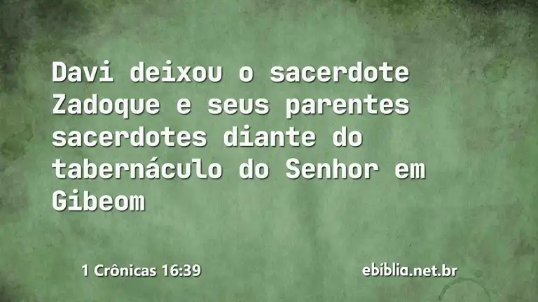 1 Crônicas 16:39