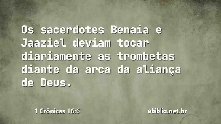 1 Crônicas 16:6