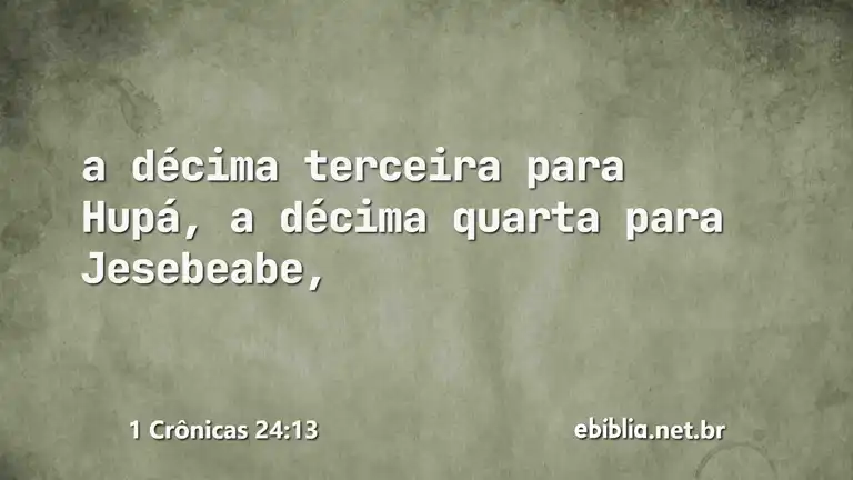 1 Crônicas 24:13