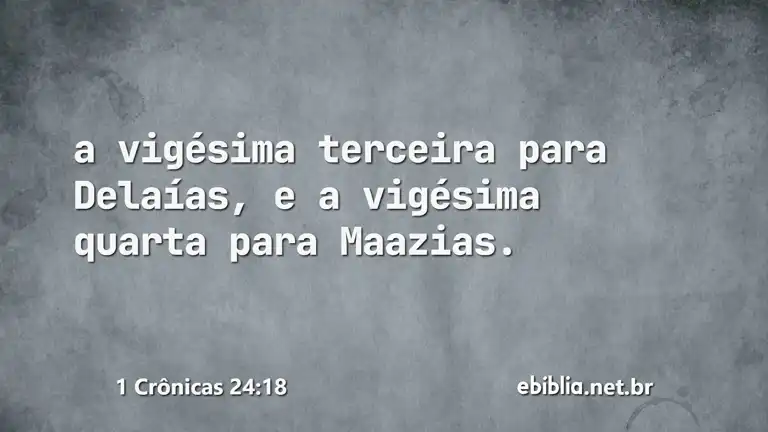 1 Crônicas 24:18