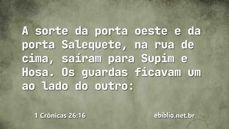 1 Crônicas 26:16