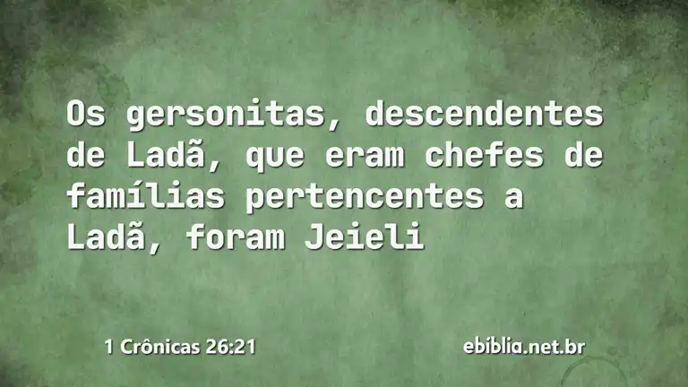 1 Crônicas 26:21