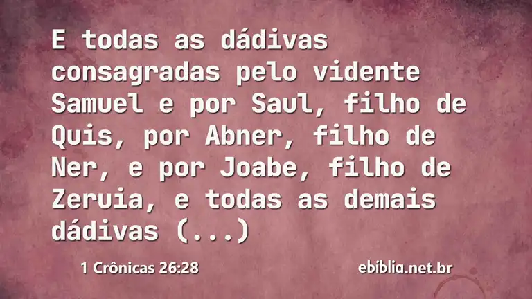 1 Crônicas 26:28