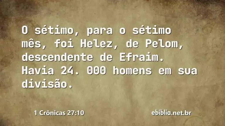 1 Crônicas 27:10