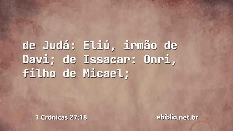 1 Crônicas 27:18