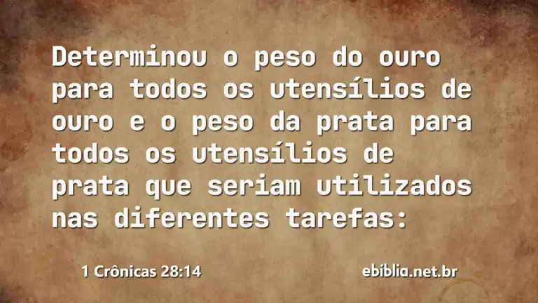 1 Crônicas 28:14