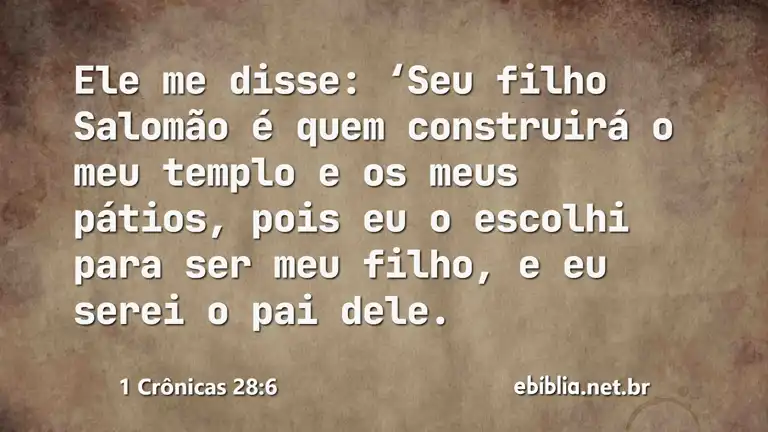 1 Crônicas 28:6