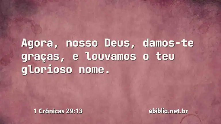 1 Crônicas 29:13