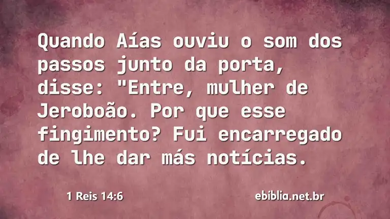 1 Reis 14:6