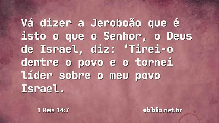 1 Reis 14:7