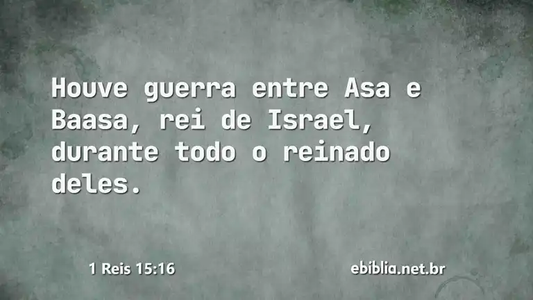 1 Reis 15:16