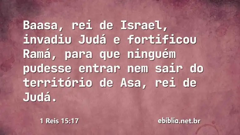 1 Reis 15:17