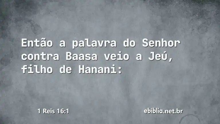 1 Reis 16:1