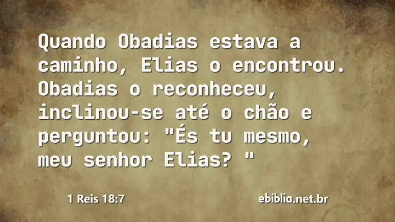 1 Reis 18:7