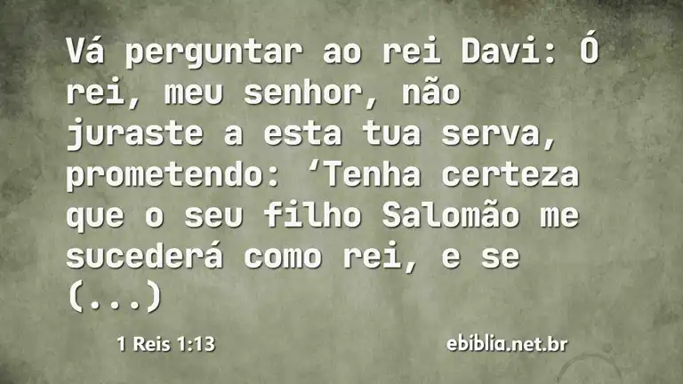 1 Reis 1:13