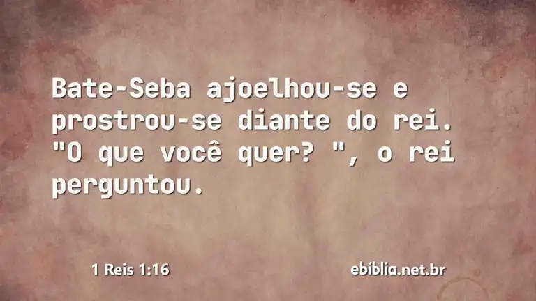 1 Reis 1:16