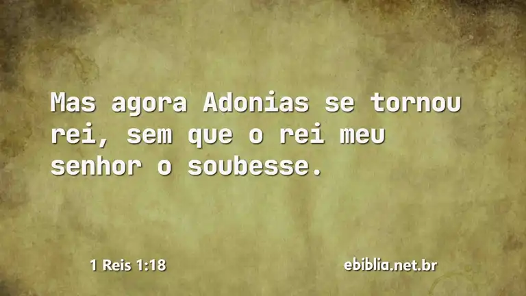 1 Reis 1:18