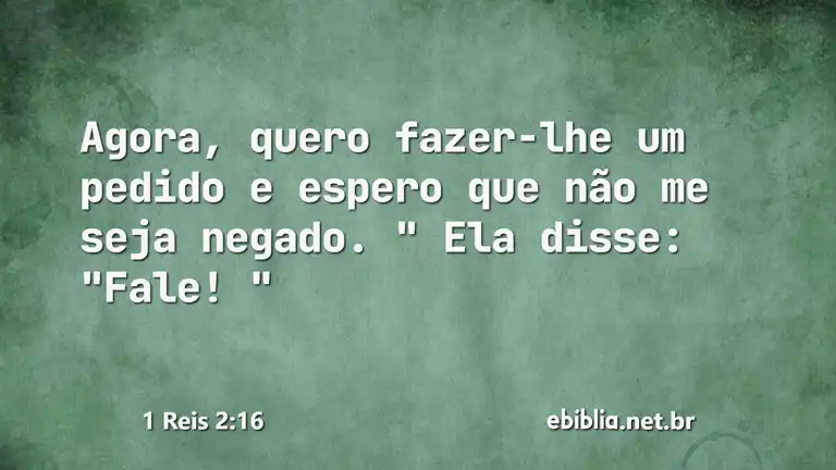 1 Reis 2:16