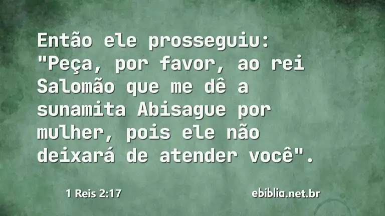 1 Reis 2:17