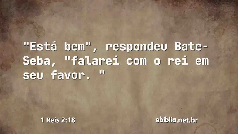 1 Reis 2:18