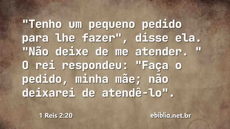 1 Reis 2:20