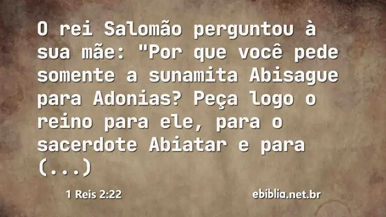 1 Reis 2:22