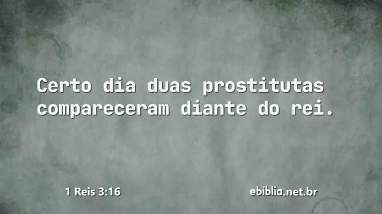 1 Reis 3:16