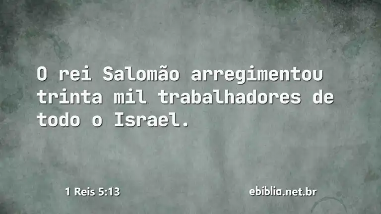 1 Reis 5:13