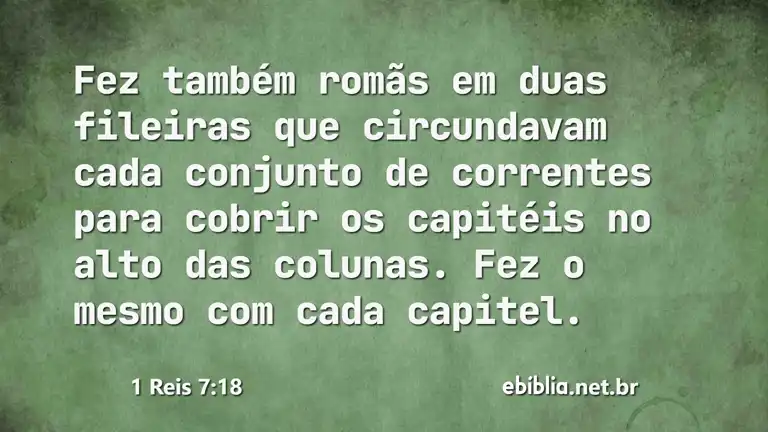 1 Reis 7:18