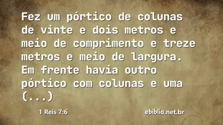 1 Reis 7:6