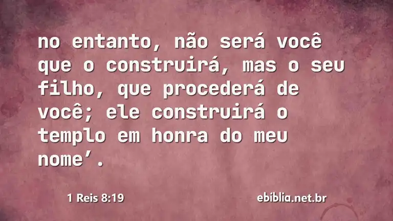 1 Reis 8:19