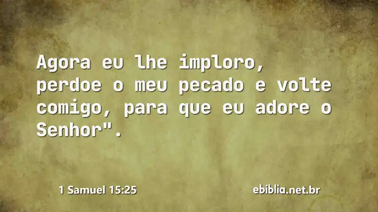 1 Samuel 15:25