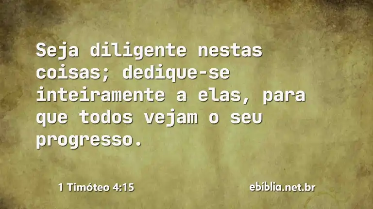 1 Timóteo 4:15