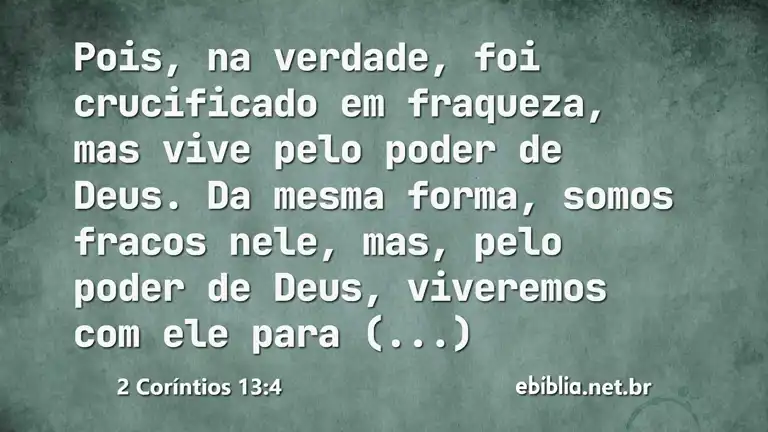 2 Coríntios 13:4