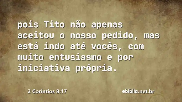 2 Coríntios 8:17