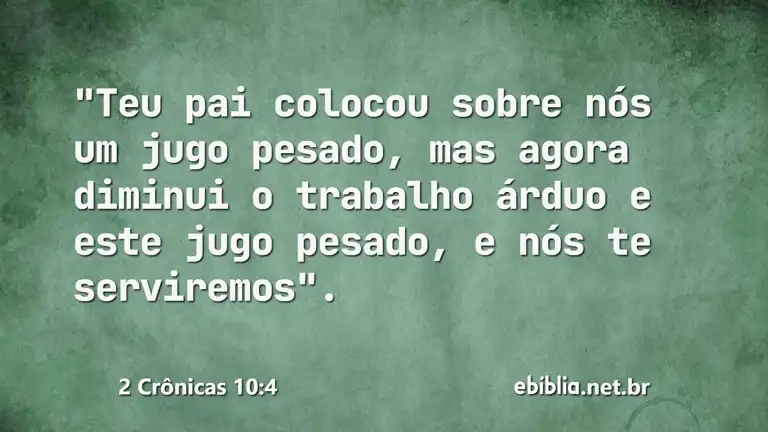 2 Crônicas 10:4